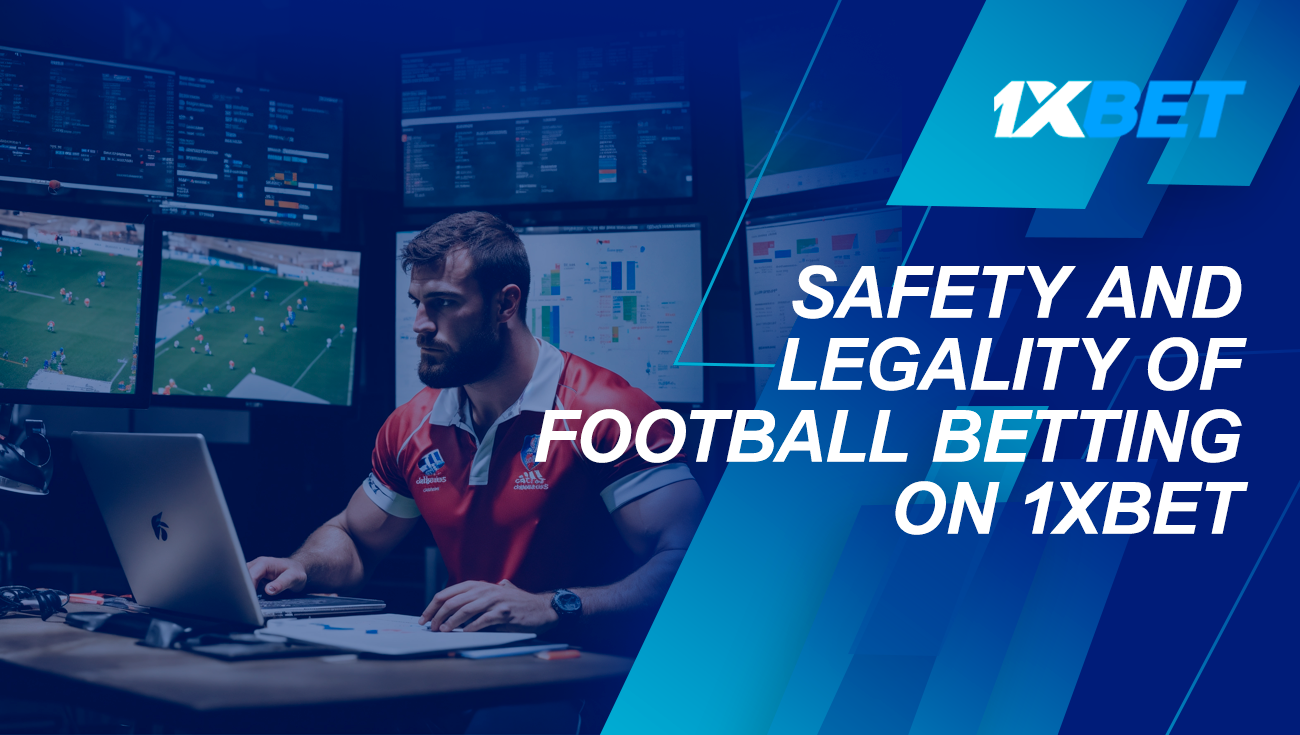 safety and legality of football betting